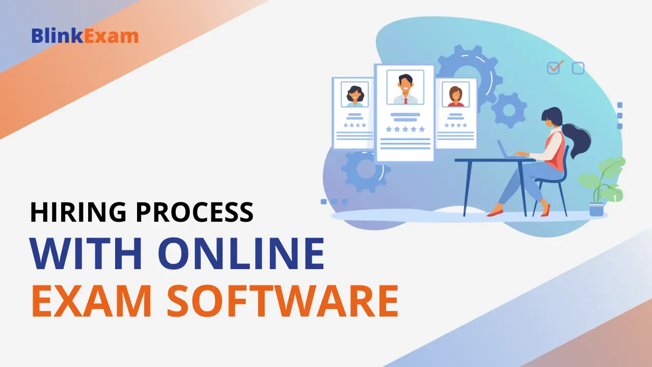 Streamlining the Hiring Process with Online Exam Software