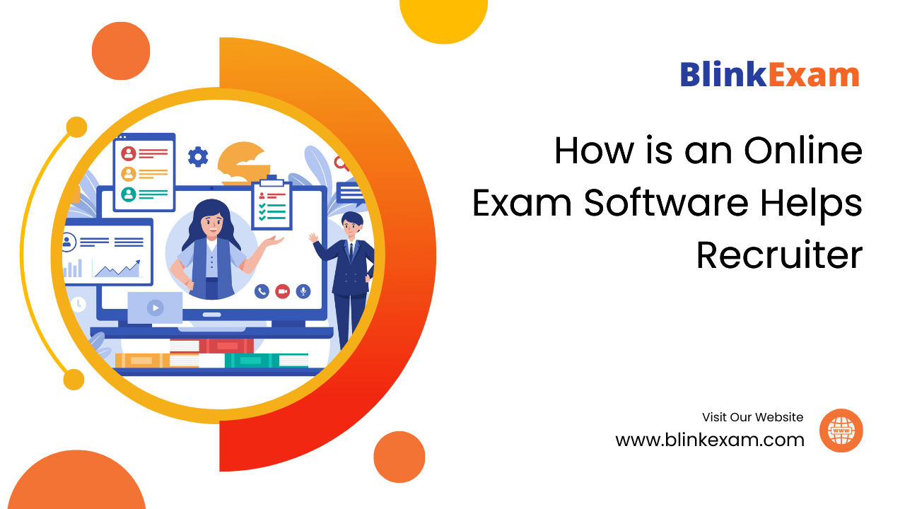 How is an Online Exam Software Helps Recruiter?