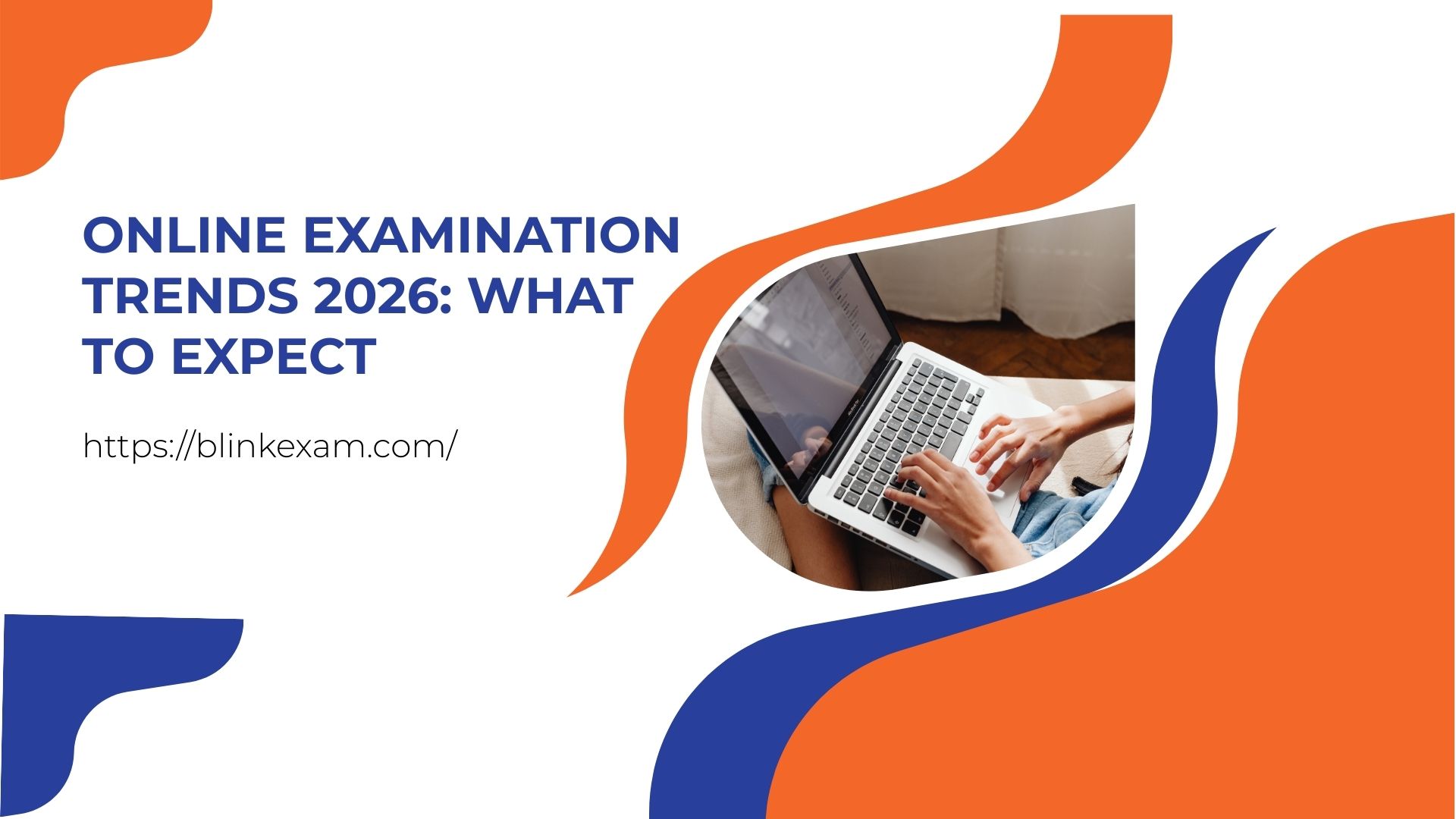 Online Examination Trends 2026: What to Expect