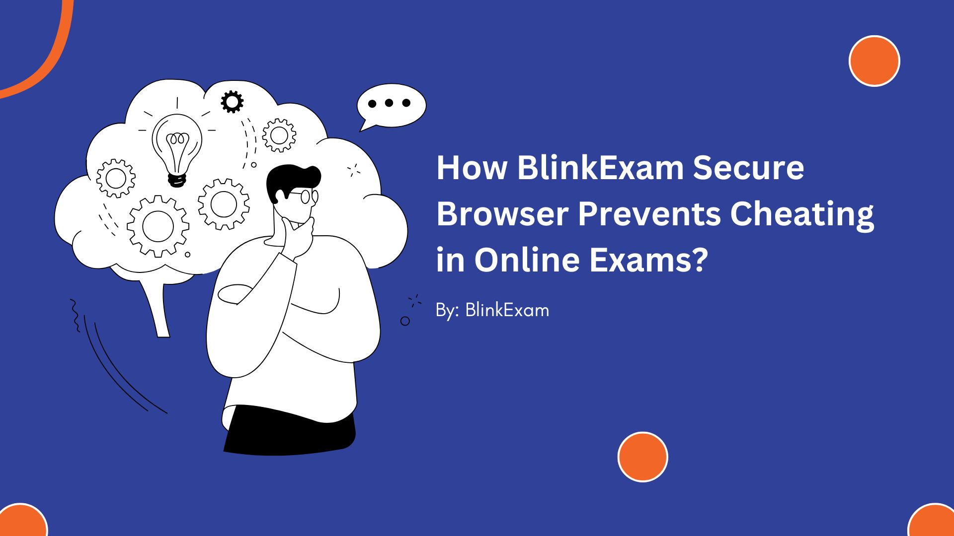 How BlinkExam Secure Browser Prevents Cheating in Online Exams?