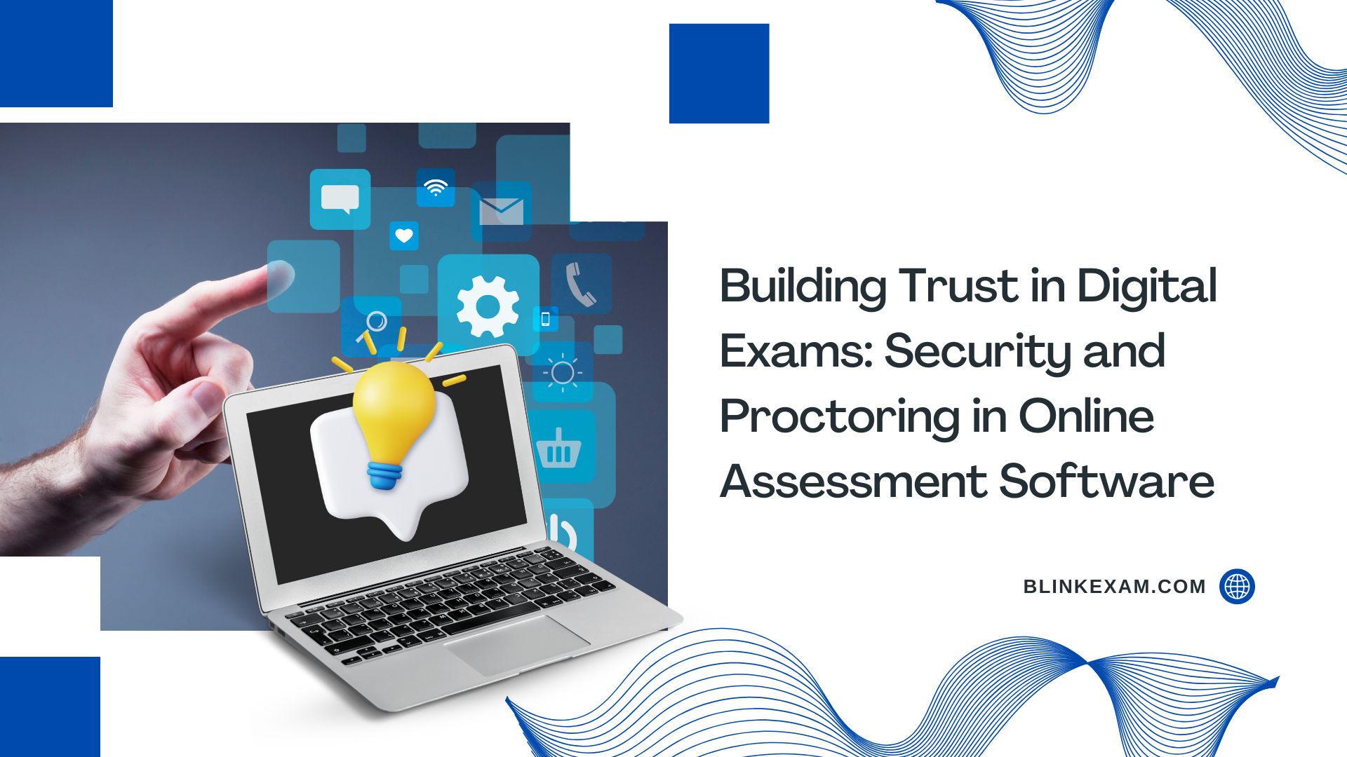 Building Trust in Digital Exams: Security and Proctoring in Online Assessment Software