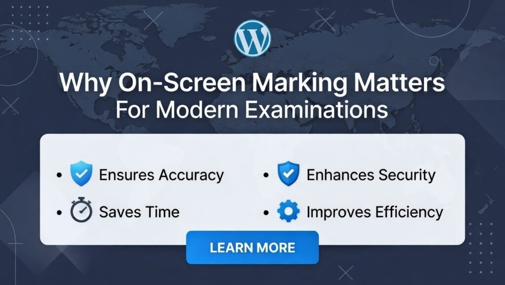 Why On-Screen Marking Matters for Modern Examinations