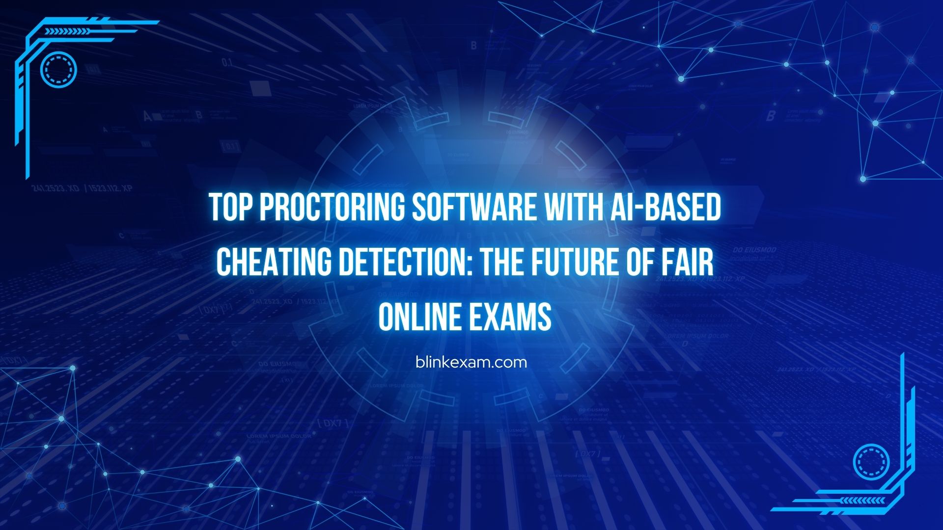 Top Proctoring Software with AI-Based Cheating Detection: The Future of Fair Online Exams