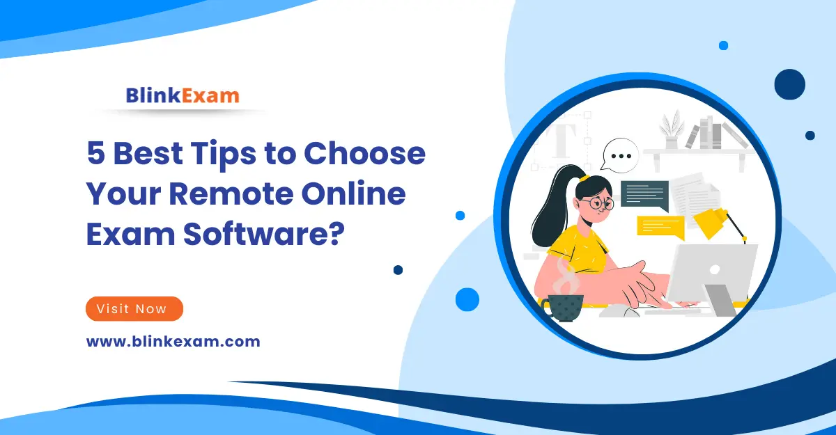 5 Best Tips to Choose Your Remote Online Exam Software?